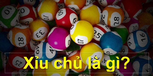 xỉu chủ là gì